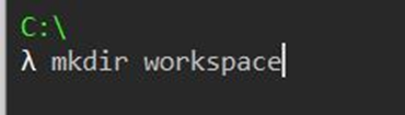 C:\
mkdir workspace